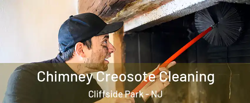  Chimney Creosote Cleaning Cliffside Park - NJ