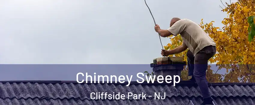  Chimney Sweep Cliffside Park - NJ