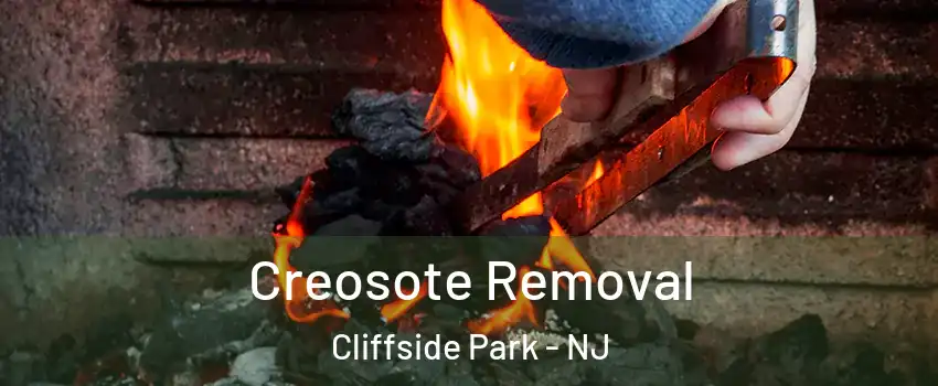  Creosote Removal Cliffside Park - NJ