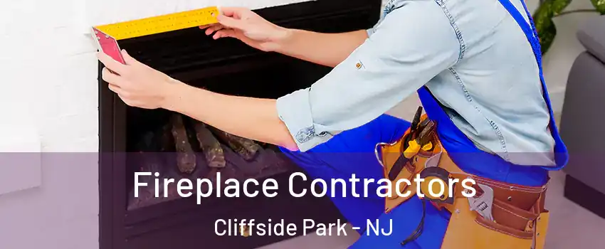  Fireplace Contractors Cliffside Park - NJ