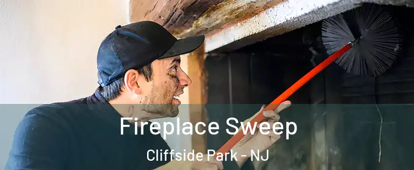  Fireplace Sweep Cliffside Park - NJ