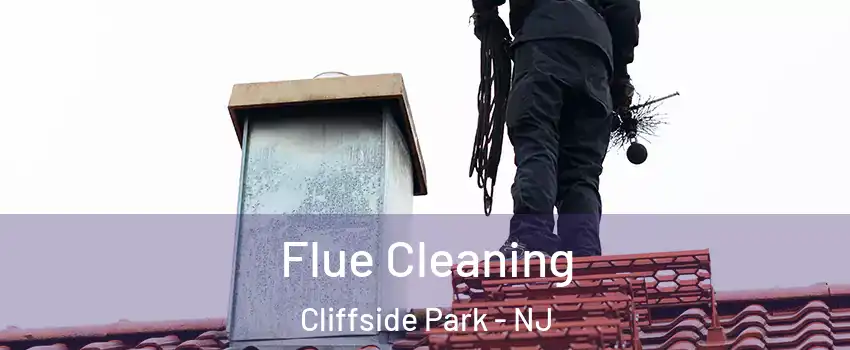  Flue Cleaning Cliffside Park - NJ
