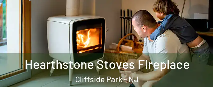  Hearthstone Stoves Fireplace Cliffside Park - NJ