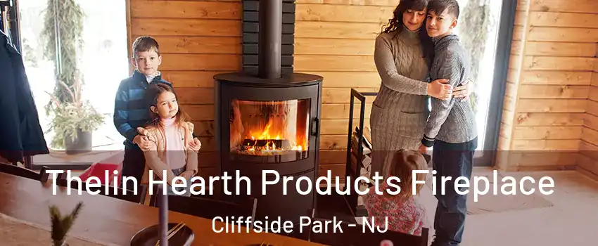  Thelin Hearth Products Fireplace Cliffside Park - NJ