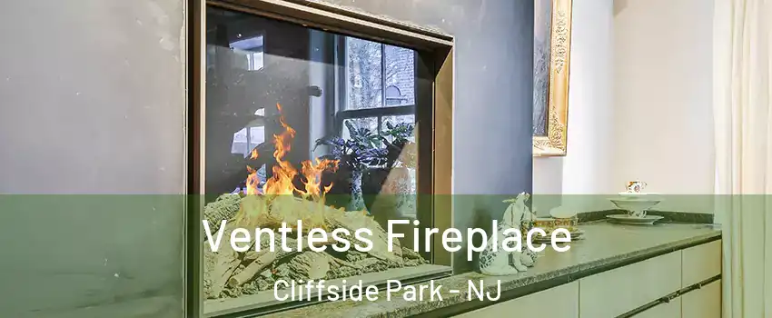  Ventless Fireplace Cliffside Park - NJ